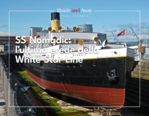 Scopri di più sull'articolo SS Nomadic: l’ultima testimone della White Star Line