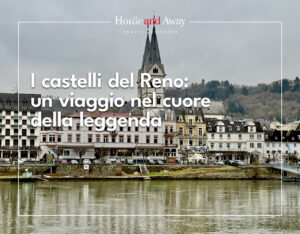 Scopri di più sull'articolo La Valle del Medio Reno e la leggenda di Loreley